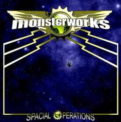 Monsterworks : Spacial Operations